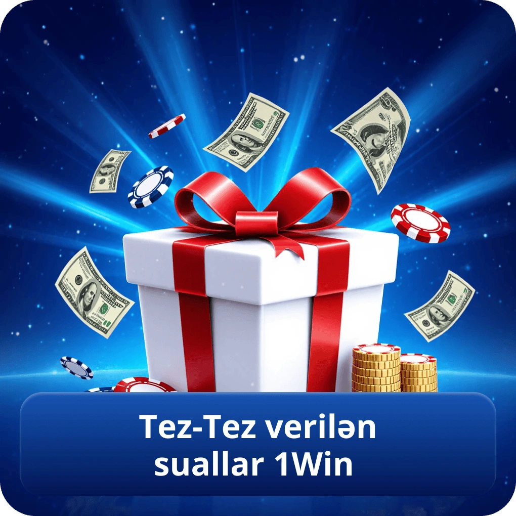 Tez-Tez verilən suallar 1Win